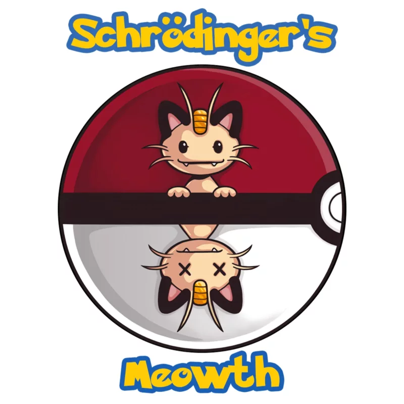 Pokémon Shirt - Schrodinger's Meowth